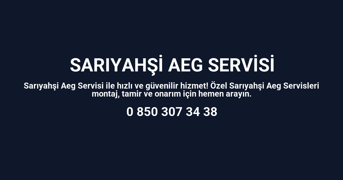 Sarıyahşi Aeg Servisi